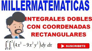 Integrales dobles con coordenadas rectangulares o cartesianas  Ejemplo 1 Millermatematicas [upl. by Ahseila]