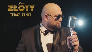 Złoty  Teraz tańcz Official Video [upl. by Nahem108]