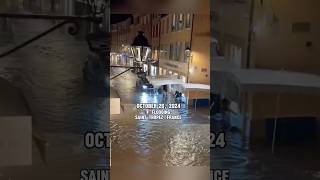 🇫🇷 October 26 2024 Flooding on the streets of SaintTropez France evening of October 26 2024 [upl. by Hannahoj]