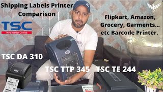 TSC TTP 345 amp TE 244 amp DA 310 Best Comparison Video  Which printer is suitable For your Business [upl. by Elleined976]