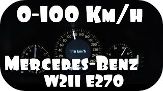 MercedesBenz w211 E270 acceleration 0100 kmh  AEYTV [upl. by Bald880]