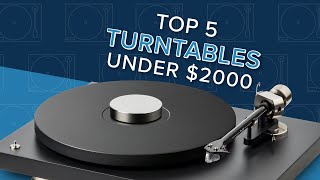 Discover Our Top 5 Turntables for Under 2000 for 2024 [upl. by Lumpkin]