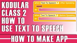 how to make app without coding  kodular class 7  How to use Text to Speech in kodular [upl. by Hseyaj787]