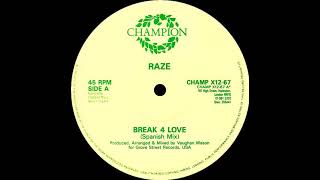 Raze  Break 4 Love Spanish Mix [upl. by Clarisa]