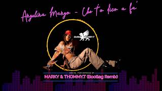 Angelina mango che t’o dico a fa’  MarkyampThommyT Bootleg Remix [upl. by Wellington]