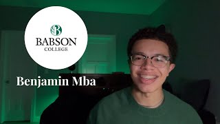 Babson Video Supplement  Benjamin Mba [upl. by Vitoria501]