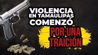 T3E10 Tamaulipas Acuerdos deshechos que desataron la inseguridad [upl. by Wolfson]