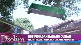 Semasa Hidup Menjadi Pencuri Keranda Jenazah Terbang Ini Dihembus Angin  DZOLIM Part1 129 [upl. by Aivitnahs]