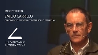 Crecimiento Personal y Desarrollo Espiritual  Emilio Carrillo  La Ventana Alternativa [upl. by Spense]