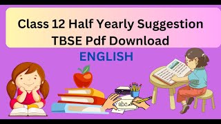 English suggestion class 12 half yearly 2024 tbse studytripura [upl. by Brindell]