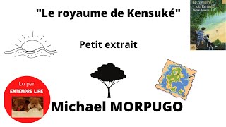 quotLe royaume de Kensukéquot Petit extrait  Michael Morpugo [upl. by Ttenaej]