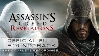 Assassin’s Creed Revelations  The Complete Recordings OST [upl. by Wein]