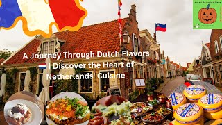 A Journey Through Dutch Flavors 🇳🇱  Discover the Heart of Netherlands Cuisine 🍲🧀quot [upl. by Selie]