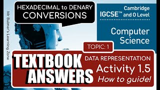 Cambridge IGCSE Computer Science  TEXTBOOK ACTIVITY 15  Convert HEXADECIMAL to DECIMAL amp Answers [upl. by Asiram]