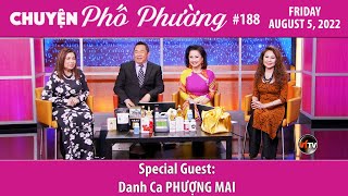 Chuyện Phố Phường 188  Special Guest Danh Ca Phượng Mai  8522 [upl. by Aleirbag496]