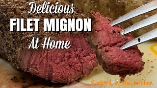 DELICIOUS FILET MIGNON AT HOME [upl. by Atinel]