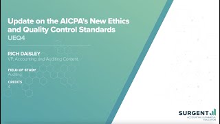 Update on AICPA’s New Ethics and Quality Control Standards  Surgent CPE [upl. by Noiram]