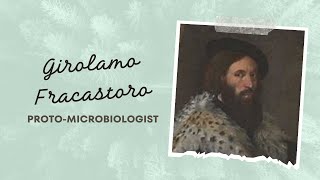 Girolamo Fracastoro  Protomicrobiologist  Bharmjeet [upl. by Mohl]