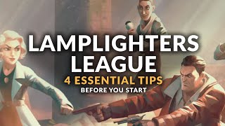 THE LAMPLIGHTERS LEAGUE  4 Essential Tips Before You Start Beginners Guide [upl. by Meikah]