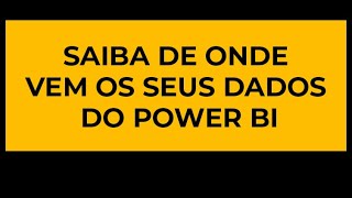 Como Saber a Origem dos Dados no Power BI  shorts [upl. by Lorrin]