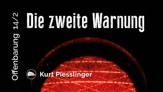 Die zweite Warnung  Offenbarung 142  Kurt Piesslinger [upl. by Nylkcaj]