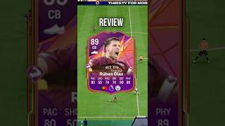 89 SBC Ruben Dias Review In EA FC 25 [upl. by Aracahs507]