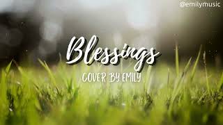 Blessings  Laura Story Cover by Emily [upl. by Atnaloj]