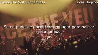 Pierce The Veil WonderlessLegendadoTradução [upl. by Wolfy]