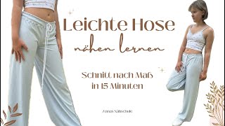 Leichte Sommerhose  Stretchhose nähen lernen  Schnittmuster in 15 Min erstellen  Annas Nähschule [upl. by Wang]