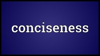 Conciseness Meaning [upl. by Enida436]