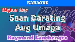 Saan Darating Ang Umaga Karaoke  Higher Key [upl. by Ameehs]