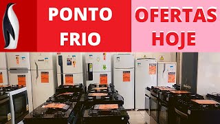 LOJAS PONTO FRIO  GELADEIRA  REFRIGERADOR  FOGÃO  PONTO FRIO OFERTAS E PROMOÇÃO ELETRODOMÉSTICOS [upl. by Annovoj297]