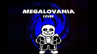 MEGALOVANIA COVER [upl. by Haelak750]