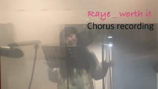 Raye 라예  worth it  chorus recording [upl. by Ileak]