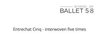 How to Pronounce Ballet Terms  Entrechat Cinq [upl. by Dal]