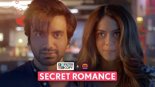 FilterCopy  Secret Romance  ft Ayush Mehra Anya Singh  Cute Love Story [upl. by Vilhelmina]