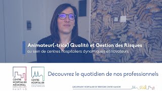 Le métier danimatrice qualité et gestion des risques au sein des hôpitaux de StLô et de Coutances [upl. by Elenahc754]