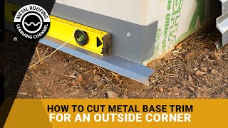 How To Install Base Trim For Metal Siding amp Metal Wall Panels Includes Cutting amp Finishing Corners [upl. by Leuqcar]