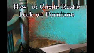 How to Create PatinaRustic Look on Furniture with PaintFurniture TechniquesPainted furniture [upl. by Armalla]