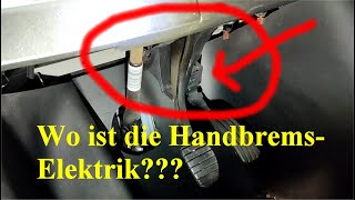 Wo ist der Handbremsschalter [upl. by Adore]