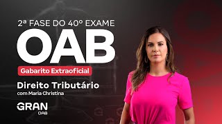 2ª Fase 40º Exame OAB  Gabarito Extraoficial de Direito Tributário [upl. by Eednyl]