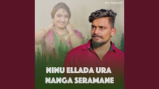 Ninu Ellada Ura Nanga Seramane [upl. by Shaddock]