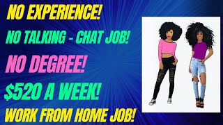 No Talking All Typing Chat Job 520 A Week No Experience Work From Home Job Remote Jobs 2023 [upl. by Dorelia]