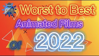 All CellSpex “Worst Best Animated Films of 2022” Jingles [upl. by Ardiekal163]