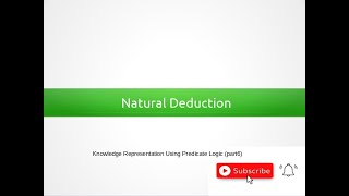 Natural Deduction  Knowledge Representation Using Predicate Logic  Malayalam Tutorial [upl. by Nnylyram]