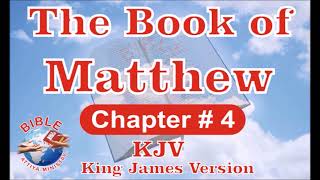 Matthew  Chapter 4  AudioBible  KJVBible  KJV  English Holy Bible  BibleAttiyaMinistry  BAM [upl. by Ysdnyl]