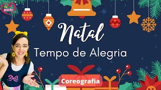 NATAL TEMPO DE ALEGRIA  Música de Natal Infantil Gospel Fácil  Coreografia fácil [upl. by Edsel]