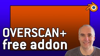 Overscan addon for Blender [upl. by Eidoc]