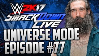 quotOne Last Fightquot WWE 2k17 Universe Mode 77 quotWWE 2k17quot quotUniverse Modequot PS4Xbox One [upl. by Shayne]