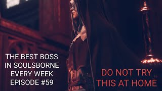 Sister Friede every week until From Software create a better Boss  Day 59 Talisman melee only [upl. by Oinota683]